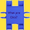      What are 
    Clics?